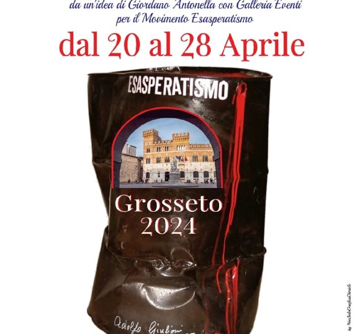 Grosseto, Esasperatismo in movimento