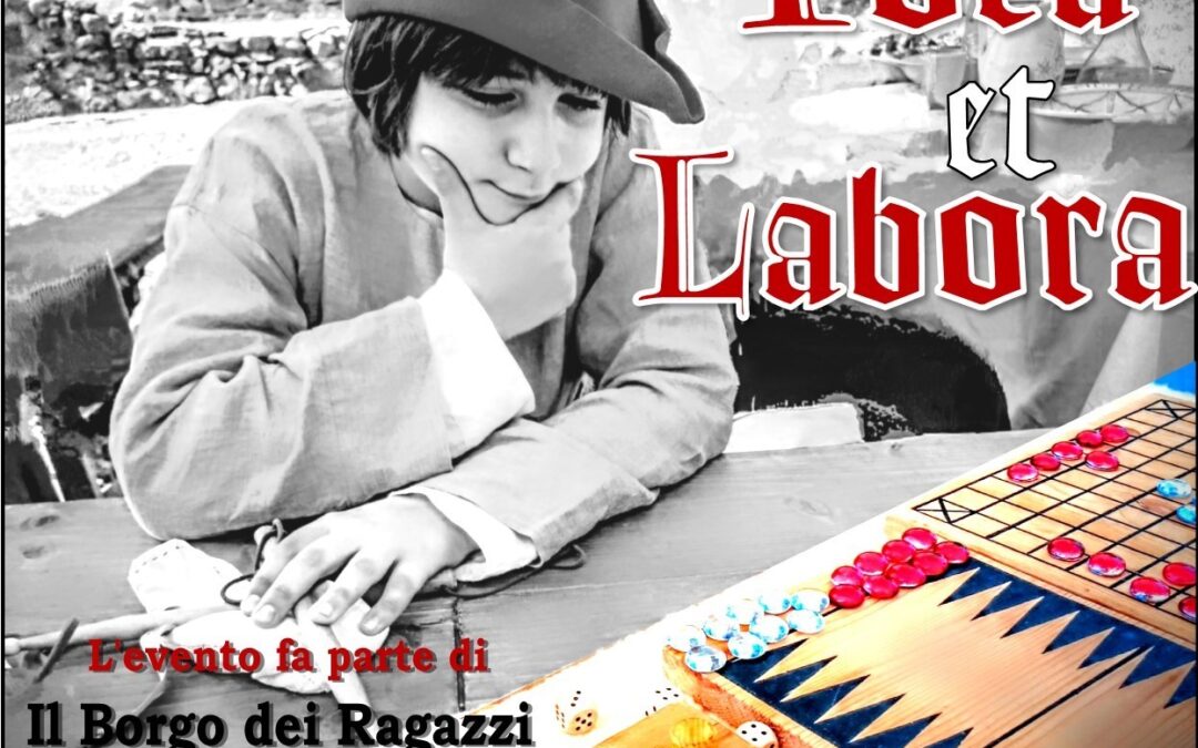 Cultura, al Borgo dei ragazzi di Suvereto AiCS porta il laboratorio di gioco medievale “Ioca et Labora”