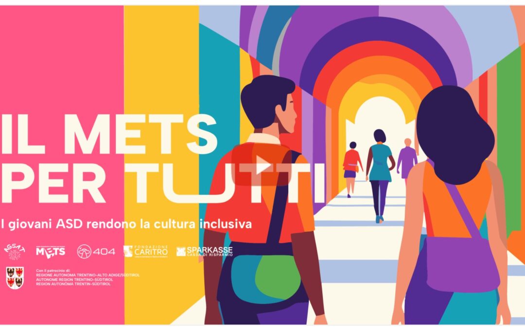 Bolzano, l’Associazione Genitori Soggetti Autistici del Trentino lancia la raccolta fondi per rendere accessibile il Museo etnografico ai giovani con autismo – DONA QUI