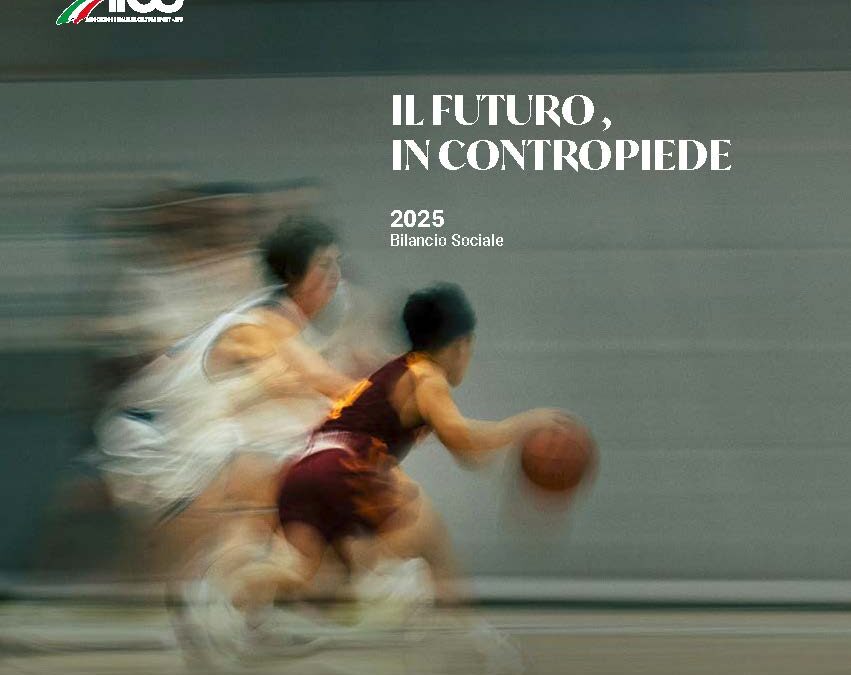 IL FUTURO, IN CONTROPIEDE – AiCS presenta il Bilancio sociale 2025: cresce l’Associazione, si rafforza il rilancio